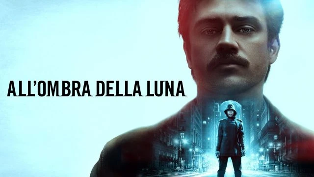 في ظل القمر - In the Shadow of the Moon - All'ombra della luna