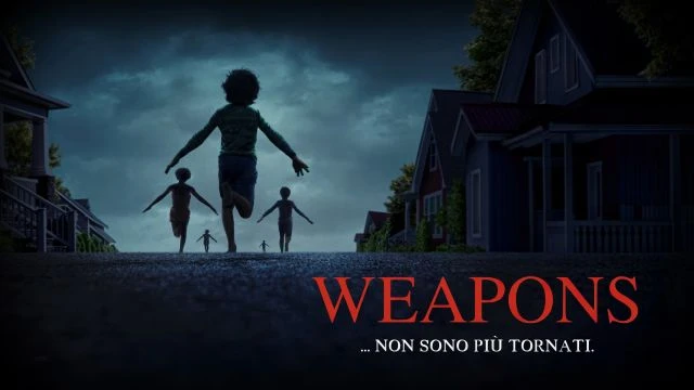 Weapons 2025 - 7.4⭐IMDb - أسلحة