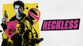 Reckless 2026 - 5.5⭐IMDb - متهور